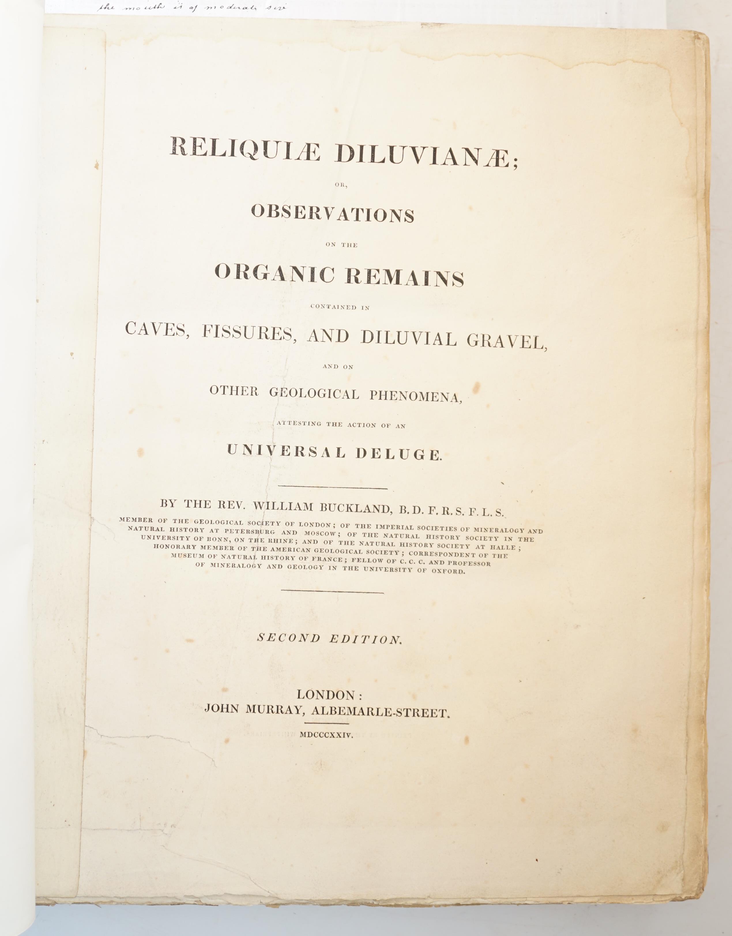 Buckland, William - Reliquiæ Diluvianæ; or, Observations on the Organic Remains contained in Caves, Fissures, and Diluvial Gravel ..., second edition, 4to, rebound cloth, 27 engraved plates, maps and plans, 3 hand-colour